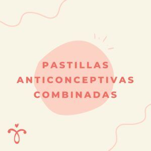 Pastillas anticonceptivas combinadas [VIDEO]