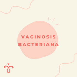 Vaginosis bacteriana (gardnerella)