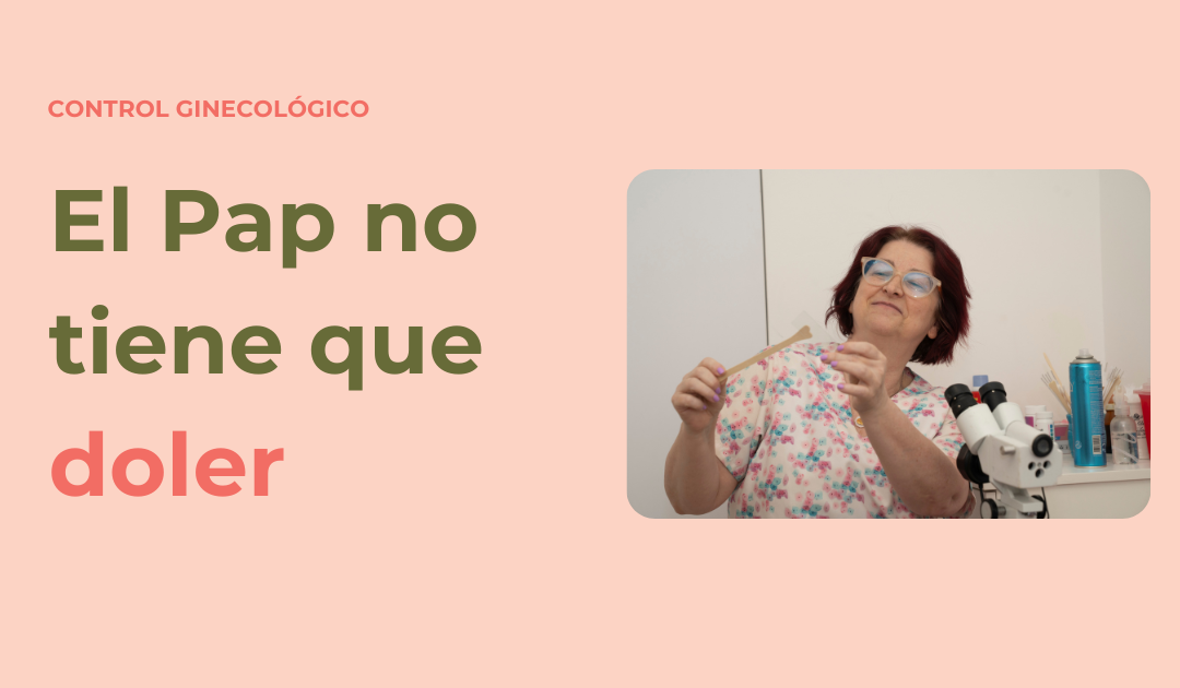 El Pap no tiene que doler