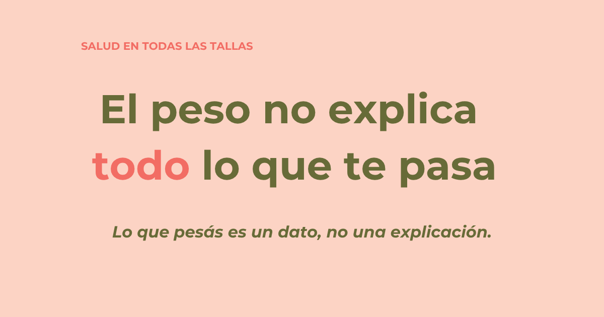 El peso no explica todo lo que te pasa