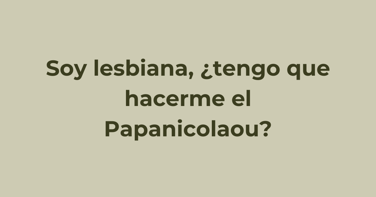 Soy lesbiana, ¿tengo que hacerme el Papanicolaou? Controles ginecológicos en Caballito, CABA